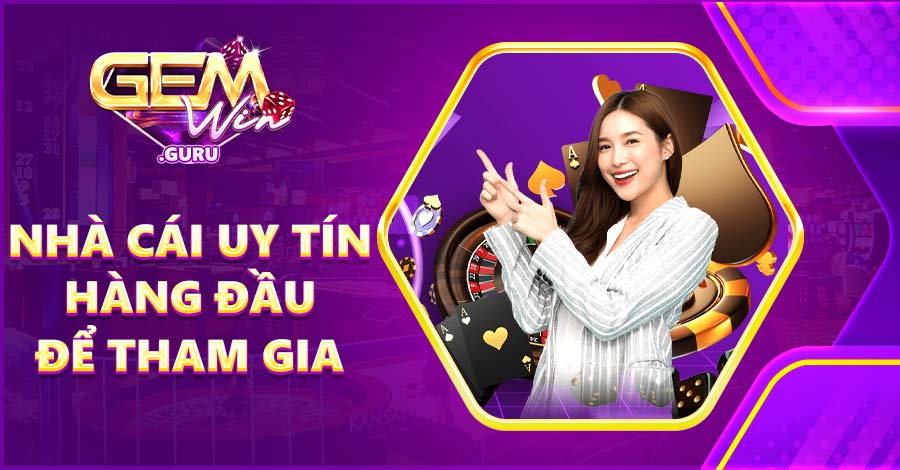 Nhà cái uy tín hàng đầu để tham gia